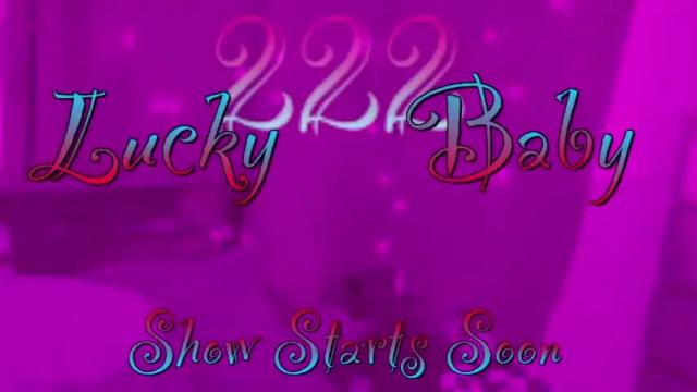 Thumbnail 2, lucky222baby's Stream at Chaturbate, 16 months ago